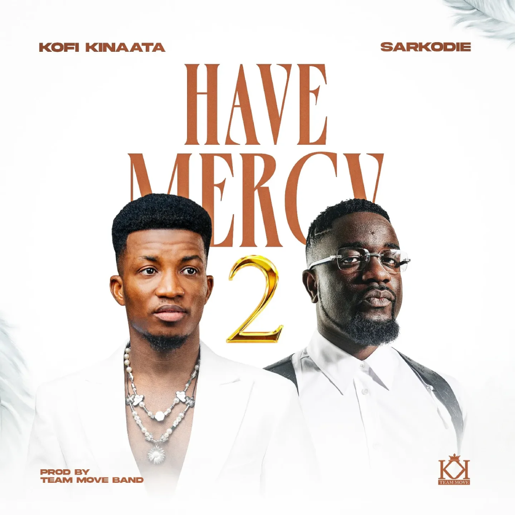 kofi kinaata drops have mercy 2 1024 1024 Kofi Kinaata drops Have Mercy 2