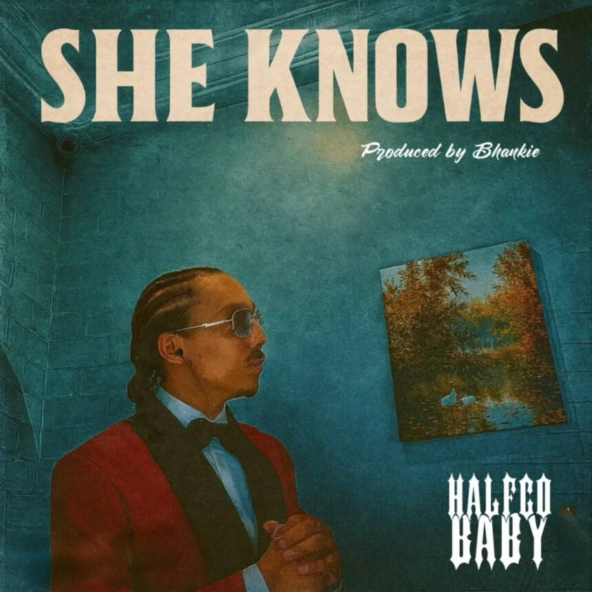 Halfco Baby - She Knows