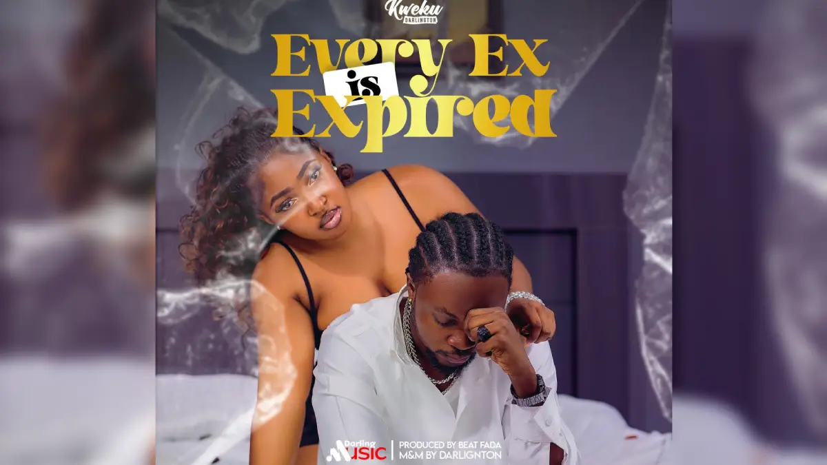 Kweku Darlington Every Ex Is Expired