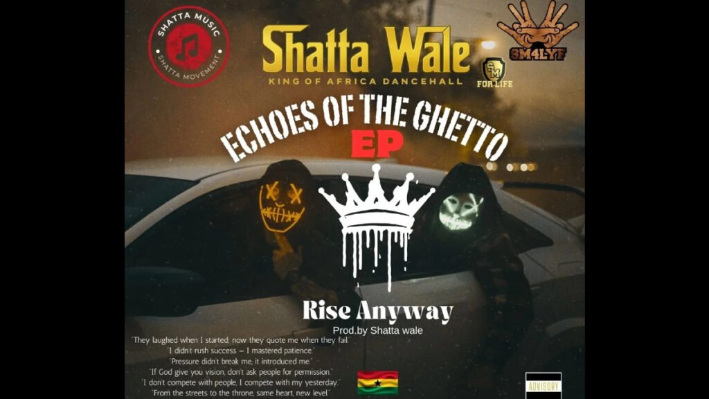 Shatta Wale Echoes Of The Ghetto