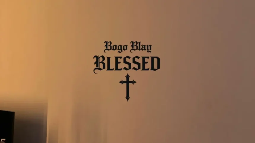 Bogo Blay Blessed