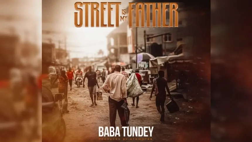 baba tundey street is my father